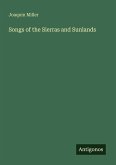 Songs of the Sierras and Sunlands Songs of the Sierras and Sunlands