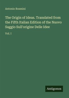 Cover The Origin of Ideas. Translated from the Fifth Italian Edition of the Nuovo Saggio Sull'origine Delle Idee