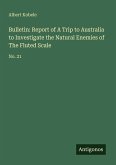 Bulletin: Report of A Trip to Australia to Investigate the Natural Enemies of The Fluted Scale