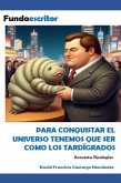 Conquistar el universo como los tardígrados (eBook, ePUB)