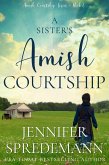 A Sister's Amish Courtship (eBook, ePUB)