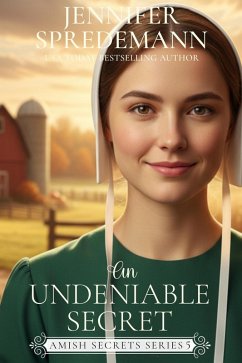 Cover An Undeniable Secret (Amish Secrets - Book 5) (eBook, ePUB)