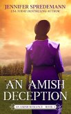 An Amish Deception: The King Family Saga (King Family Saga - Amish Romances, #2) (eBook, ePUB) An Amish Deception: The King Family Saga (King Family Saga - Amish Romances, #2) (eBook, ePUB)