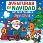 Aventuras de Navidad - Libro para colorear Papá Noel