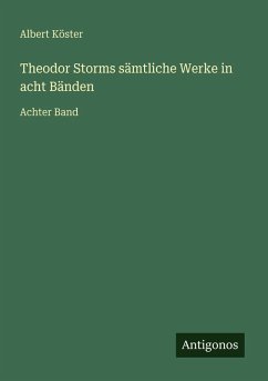 Cover Theodor Storms sämtliche Werke in acht Bänden