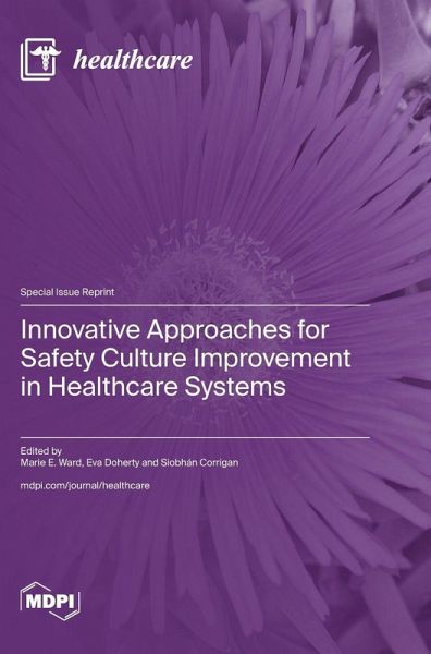 Innovative Approaches for Safety Culture Improvement in Healthcare Systems
