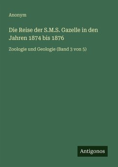 Cover Die Reise der S.M.S. Gazelle in den Jahren 1874 bis 1876
