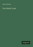 The Atlantic Coast The Atlantic Coast