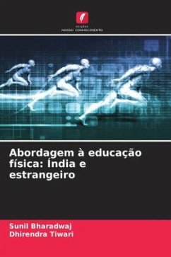 Abordagem à educação física: Índia e estrangeiro - Bharadwaj, Sunil;Tiwari, Dhirendra