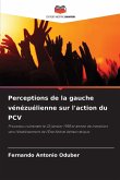Perceptions de la gauche vénézuélienne sur l'action du PCV