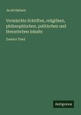 Vermischte Schriften, religiösen, philosophischen, politischen und literarischen Inhalts