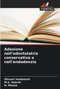 Adesione nell'odontoiatria conservativa e nell'endodonzia Cover Adesione nell'odontoiatria conservativa e nell'endodonzia