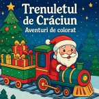 Trenule¿ul de Cr¿ciun - Aventuri de colorat Trenule¿ul de Cr¿ciun - Aventuri de colorat