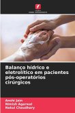 Balanço hídrico e eletrolítico em pacientes pós-operatórios cirúrgicos Balanço hídrico e eletrolítico em pacientes pós-operatórios cirúrgicos