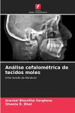 Análise cefalométrica de tecidos moles Análise cefalométrica de tecidos moles