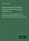 Neue Sammlung von Gesetzen, Statuten und Verordnungen für Frankfurt a. M.