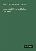 Memoir of William and Robert Chambers Memoir of William and Robert Chambers