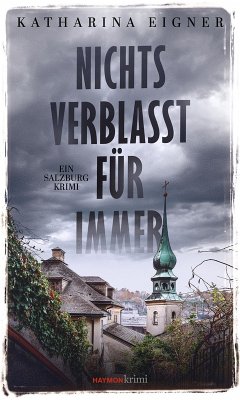 Nichts verblasst für immer - Eigner, Katharina Nichts verblasst für immer - Eigner, Katharina