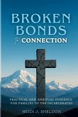 Broken Bonds to Connection
