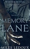 Memory Lane (Winter in Veil Book 10) Memory Lane (Winter in Veil Book 10)