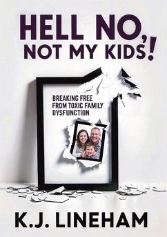 Cover Hell No, Not My Kids!