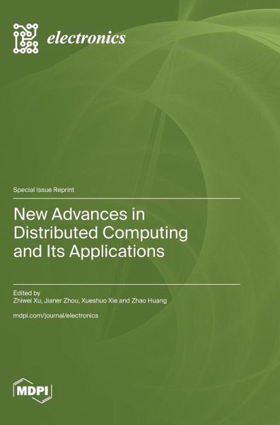 New Advances in Distributed Computing and Its Applications New Advances in Distributed Computing and Its Applications