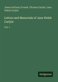 Letters and Memorials of Jane Welsh Carlyle Letters and Memorials of Jane Welsh Carlyle