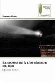 Le monstre à l'intérieur de moi Le monstre à l'intérieur de moi