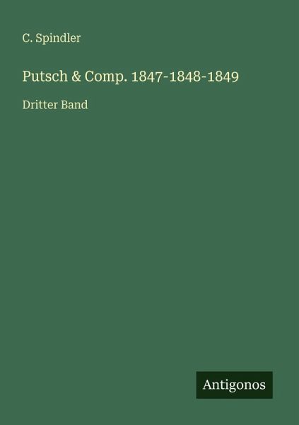 Putsch & Comp. 1847-1848-1849