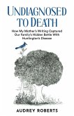 Undiagnosed to Death Undiagnosed to Death