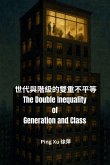 The Double Inequality of Generation and Class The Double Inequality of Generation and Class