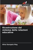 Ricostruzione del sistema delle relazioni educative
