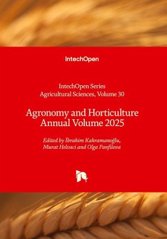 Agronomy and Horticulture Annual Volume 2025 Agronomy and Horticulture Annual Volume 2025