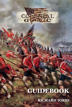 Colonial Gothic Guidebook - Iorio, Richard