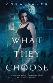 What They Choose What They Choose
