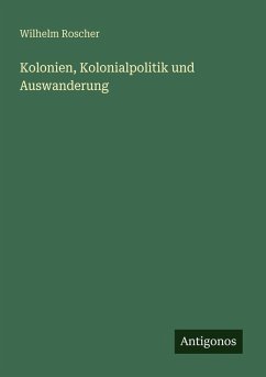 Cover Kolonien, Kolonialpolitik und Auswanderung