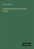Christian Charity in the Ancient Church