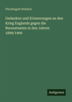 Cover Gedanken und Erinnerungen an den Krieg Englands gegen die Burenstaaten in den Jahren 1899/1900