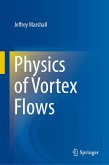 Physics of Vortex Flows (eBook, PDF) Physics of Vortex Flows (eBook, PDF)