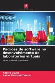 Padrões de software no desenvolvimento de laboratórios virtuais Padrões de software no desenvolvimento de laboratórios virtuais