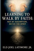 Learning to Walk by Faith Learning to Walk by Faith