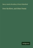 Over the River, and Other Poems