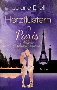 Herzflüstern in Paris - Drell, Juliane