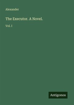 Cover The Executor. A Novel.