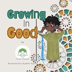 Growing in Good Growing in Good