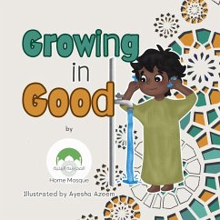 Growing in Good - Mosque, Home Growing in Good - Mosque, Home