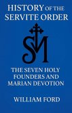 History of the Servite Order
