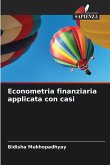 Econometria finanziaria applicata con casi