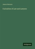 Curiosities of Law and Lawyers