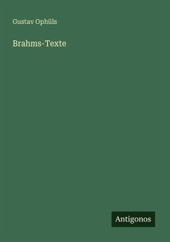 Brahms-Texte - Ophüls, Gustav